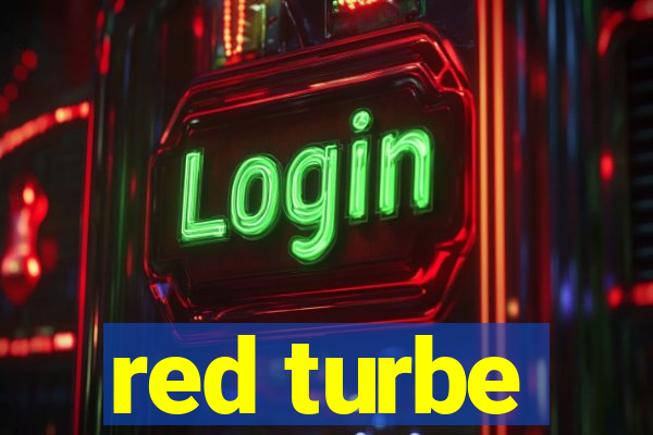 red turbe